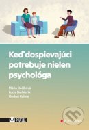 Keď dospievajúci potrebuje nielen psychológa - cena, porovnanie