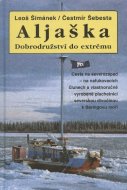 Aljaška - Dobrodružství do extrému - cena, porovnanie