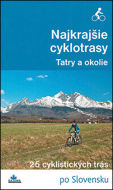 Najkrajšie cyklotrasy Tatry a okolie - cena, porovnanie