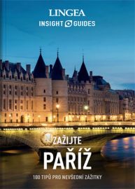 Paříž - 100 tipů pro nevšední zážitky