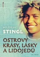 Ostrovy krásy, lásky a lidojedů Díl první