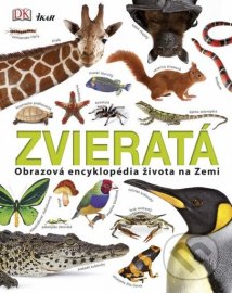 Zvieratá - Obrazová encyklopédia života na zemi