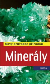 Minerály: Nový průvodce přírodou