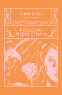 Chekutanga Posledná medzi ženami - cena, porovnanie