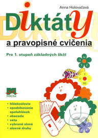 Diktáty a pravopisné cvičenia pre 1.stupeň základných škôl - 3. vydanie