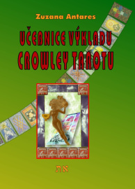 Učebnice výkladu Crowley tarotu pro začátečníky i pokročilé