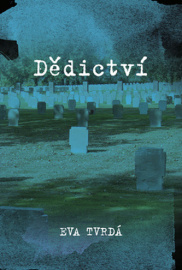 Dědictví - Eva Tvrdá