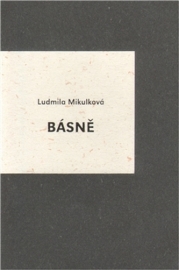 Básně - Ludmila Mikulková