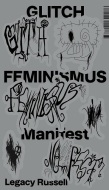 Glitch feminismus: manifest - cena, porovnanie