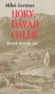 Hory dávají chléb - cena, porovnanie