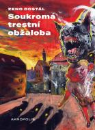 Soukromá trestní obžaloba - cena, porovnanie