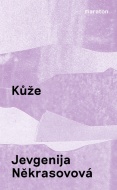 Kůže - Jevgenija Někrasovová - cena, porovnanie