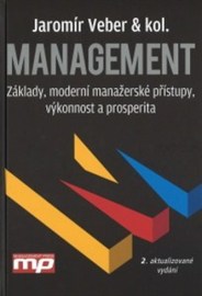 Management - Základy, moderní manažerské přístupy, výkonnost a prosperita