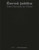Černé jablko - Yoko Ono jede po Vltavě - cena, porovnanie