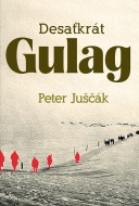Desaťkrát Gulag - cena, porovnanie