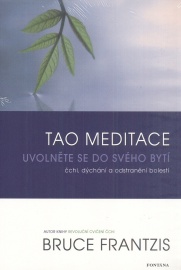 Tao meditace: Uvolněte se do svého bytí