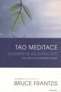 Tao meditace: Uvolněte se do svého bytí - cena, porovnanie