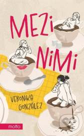 Mezi nimi - Veronika González