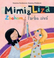 Mimi a Líza: Zbohom, farba sivá - cena, porovnanie