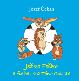 Ježko Feško a futbalista Tóno Chlista