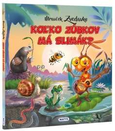 Mravček Zvedavko 2: Koľko zúbkov má slimák?