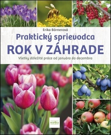 Rok v záhrade - Praktický sprievodca