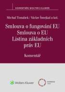 Smlouva o fungování EU Smlouva o EU Listina základních práv EU Komentář - cena, porovnanie