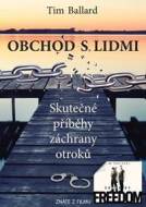 Obchod s lidmi - Skutečné příběhy záchrany otroků - cena, porovnanie