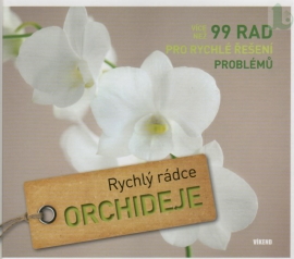 Orchideje Rychlý rádce