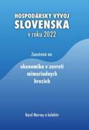 Hospodársky vývoj Slovenska v roku 2022 - cena, porovnanie