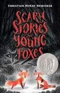 Scary Stories for Young Foxes - cena, porovnanie