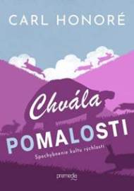 Chvála pomalosti - Carl Honoré