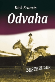 Odvaha - Dick Francis