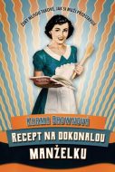 Recept na dokonalou manželku - cena, porovnanie