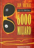 6000 miliard - Jan Váchal - cena, porovnanie