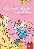 Květinový ateliér víly Violky - cena, porovnanie