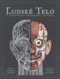 Ľudské telo - Richard Walker