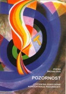 Pozornost - Zdena Michalová - cena, porovnanie