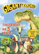 Gigantosaurus: Dinopříběhy na 5 minut - cena, porovnanie