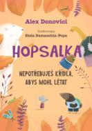 Hopsalka: Nepotřebuješ křídla, abys mohl létat - cena, porovnanie