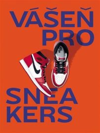 Vášeň pro sneakers