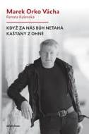 Když za nás Bůh netahá kaštany z ohně - cena, porovnanie