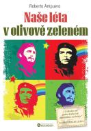 Naše léta v olivově zeleném - cena, porovnanie