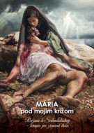 Mária pod mojím krížom - cena, porovnanie