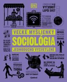 Sociológia - Veľké myšlienky