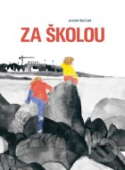 Za školou - Brécard Rozenn - cena, porovnanie