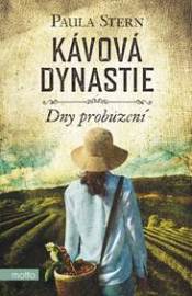 Kávová dynastie - Dny probuzení