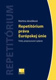 Repetitórium práva Európskej únie (Tretie, prepracované vydanie)