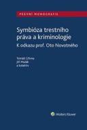 Symbióza trestního práva a kriminologie - cena, porovnanie