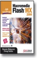 Jak využívat Flash MX 2004 - cena, porovnanie